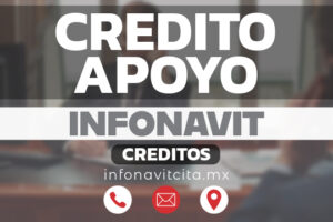 Crédito Apoyo Infonavit – Qué es, cómo funciona, requisitos y solicitud en 2025