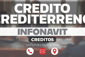 Crédito Crediterreno Infonavit – Qué es, cómo funciona, requisitos y solicitud en 2025