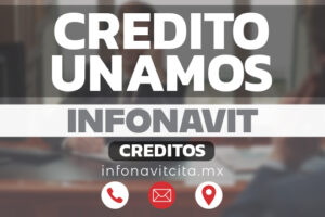 Crédito Unamos Infonavit – Qué es, cómo funciona, requisitos y solicitud en 2025