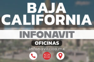 Oficinas Infonavit en Baja California