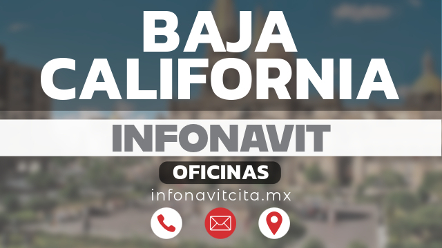 oficinas infonavit baja-california