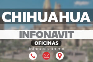 Oficinas Infonavit en Chihuahua