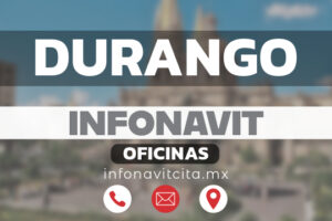 Oficinas Infonavit en Durango