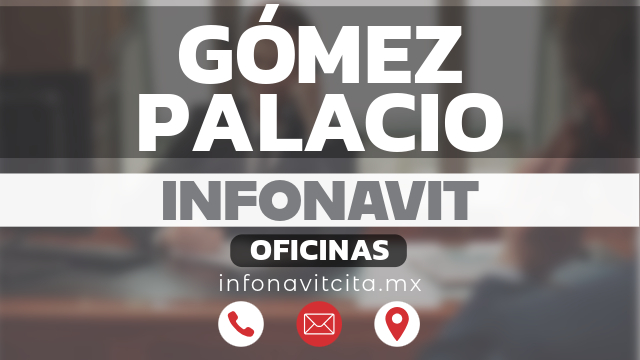 oficinas infonavit gomez-palacio