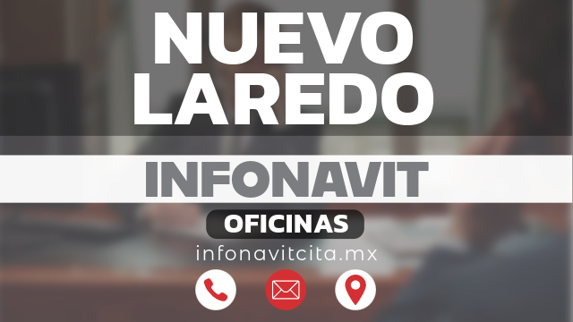 oficinas infonavit nuevo-laredo