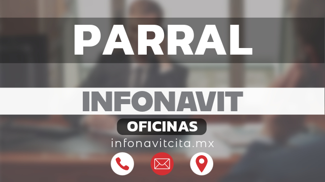 oficinas infonavit parral