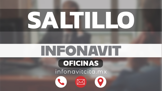 oficinas infonavit saltillo