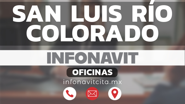 oficinas infonavit san-luis-rio-colorado