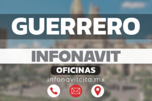 Oficinas Infonavit en Guerrero