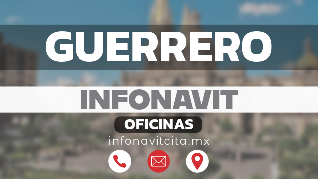 oficinas infonavit guerrero