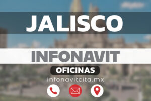 Oficinas Infonavit en Jalisco