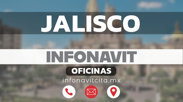 oficinas infonavit jalisco