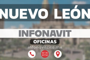 Oficinas Infonavit en Nuevo León