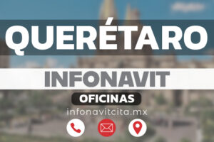 Oficinas Infonavit en Querétaro