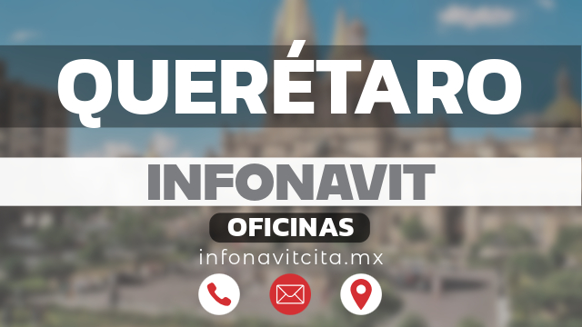 oficinas infonavit queretaro