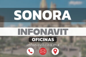 Oficinas Infonavit en Sonora