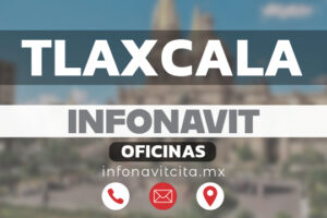 Oficinas Infonavit en Tlaxcala